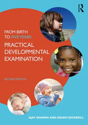 De la naștere la cinci ani: Examinarea practică a dezvoltării - From Birth to Five Years: Practical Developmental Examination