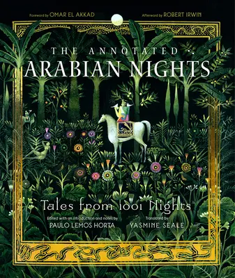 The Annotated Arabian Nights: Tales from 1001 Nights (Povești din 1001 de nopți) - The Annotated Arabian Nights: Tales from 1001 Nights