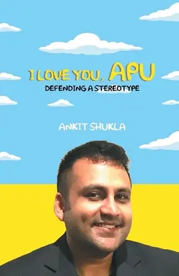 Te iubesc, Apu - I Love You, Apu