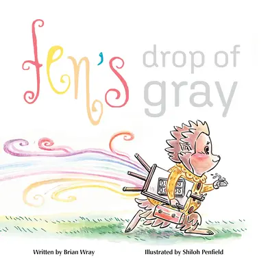 Picătura de gri a lui Fen - Fen's Drop of Gray
