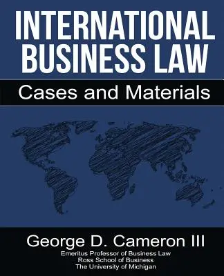 Dreptul internațional al afacerilor: Cazuri și materiale - International Business Law: Cases and Materials