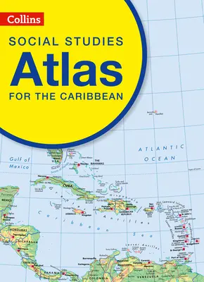 Atlas de studii sociale Collins pentru Caraibe - Collins Social Studies Atlas for the Caribbean