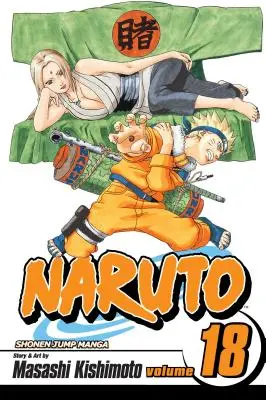 Naruto, Vol. 18, 18 [Cu autocolante] - Naruto, Vol. 18, 18 [With Stickers]