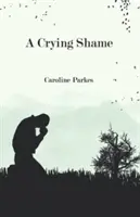 Plângând de rușine - Crying Shame