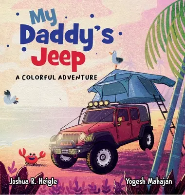 Jeep-ul tăticului meu: O aventură plină de culoare - My Daddy's Jeep: A Colorful Adventure