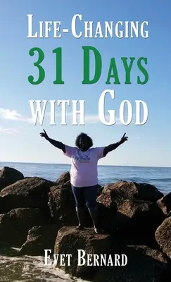 Schimbarea vieții în 31 de zile cu Dumnezeu - Life Changing 31 Days with God