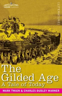 The Gilded Age: O poveste de azi - The Gilded Age: A Tale of Today