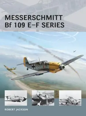Seria Messerschmitt Bf 109 E-F - Messerschmitt Bf 109 E-F Series