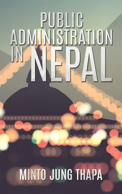 Administrația publică în Nepal - Public Administration in Nepal