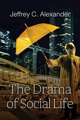 Drama vieții sociale - The Drama of Social Life