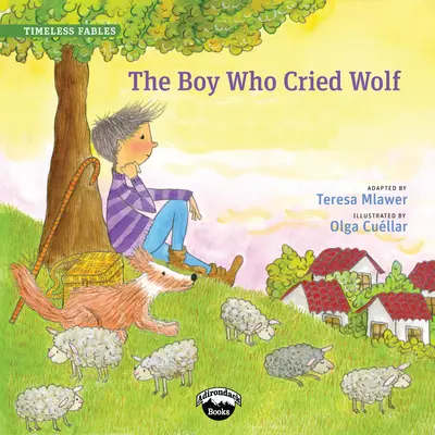 Băiatul care a strigat lupul - The Boy Who Cried Wolf