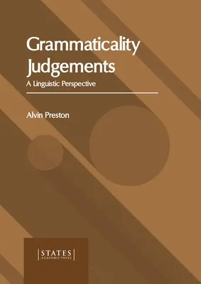 Judecăți de gramaticalitate: O perspectivă lingvistică - Grammaticality Judgements: A Linguistic Perspective