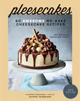 Pleesecakes - 60 de rețete grozave de cheesecake fără coacere - Pleesecakes - 60 Awesome No-Bake Cheesecake Recipes