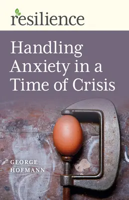 Gestionarea anxietății într-o perioadă de criză - Handling Anxiety in a Time of Crisis