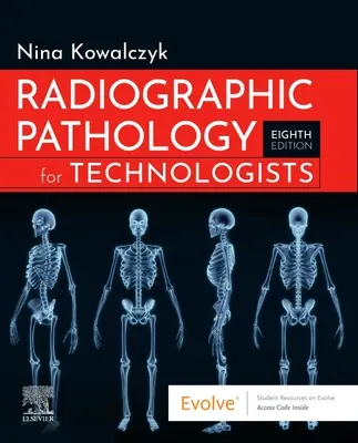 Patologie radiografică pentru tehnologi - Radiographic Pathology for Technologists