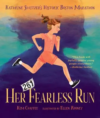 Her Fearless Run: Maratonul istoric de la Boston al lui Kathrine Switzer - Her Fearless Run: Kathrine Switzer's Historic Boston Marathon