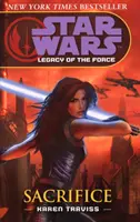 Star Wars: Moștenirea Forței V - Sacrificiu - Star Wars: Legacy of the Force V - Sacrifice