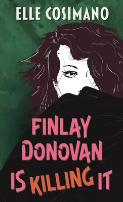 Finlay Donovan îl ucide - Finlay Donovan Is Killing It