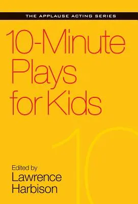 Piese de 10 minute pentru copii - 10-Minute Plays for Kids