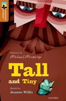 Oxford Reading Tree TreeTops Cele mai mari povești: Oxford Level 8: Tall and Tiny - Oxford Reading Tree TreeTops Greatest Stories: Oxford Level 8: Tall and Tiny