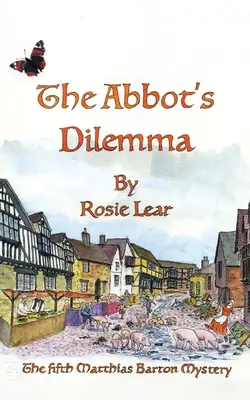 Dilema lui Abbott: Al cincilea mister medieval Sherborne - The Abbott's Dilemma: The Fifth Sherborne Medieval Mystery
