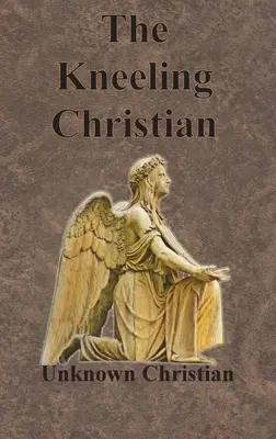 Creștinul îngenuncheat - The Kneeling Christian