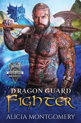 Dragon Guard Fighter: Dragon Guard of the Northern Isles Cartea 4 - Dragon Guard Fighter: Dragon Guard of the Northern Isles Book 4