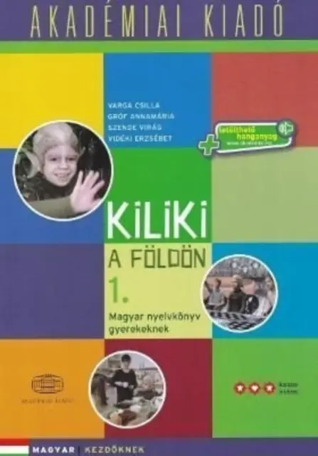 KILIKI A FOLDON CARTE 1 CURS MAGHIAR - KILIKI A FOLDON BOOK 1 HUNGARIAN COURSE