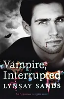 Vampire, Interrupted - Cartea nouă - Vampire, Interrupted - Book Nine