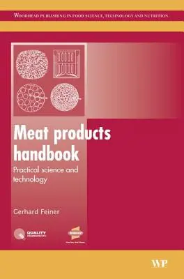 Manual de produse din carne: Știință practică și tehnologie - Meat Products Handbook: Practical Science and Technology