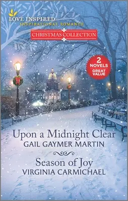Upon a Midnight Clear și Sezonul bucuriei - Upon a Midnight Clear and Season of Joy