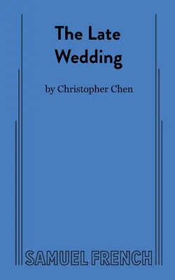 Nunta târzie - The Late Wedding