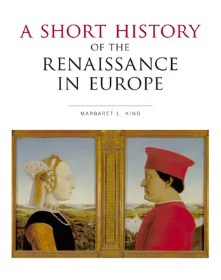 O scurtă istorie a Renașterii în Europa - A Short History of the Renaissance in Europe