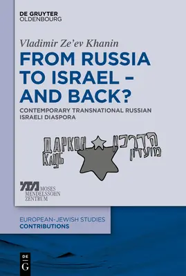 Din Rusia în Israel - și înapoi? - From Russia to Israel - And Back?
