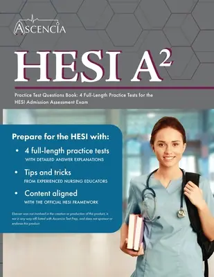 HESI A2 Carte cu întrebări practice de testare: 4 teste practice complete pentru examenul de evaluare a admiterii HESI - HESI A2 Practice Test Questions Book: 4 Full-Length Practice Tests for the HESI Admission Assessment Exam