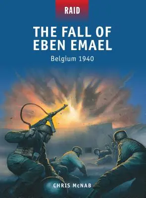 Căderea lui Eben Emael: Belgia 1940 - The Fall of Eben Emael: Belgium 1940