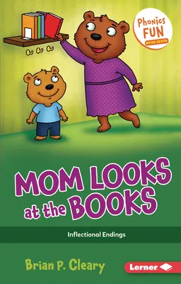 Mama se uită la cărți: Încheieri flexionare - Mom Looks at the Books: Inflectional Endings