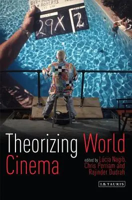Teoretizarea cinematografiei mondiale - Theorizing World Cinema