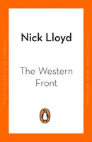 Frontul de Vest - O istorie a Primului Război Mondial - Western Front - A History of the First World War