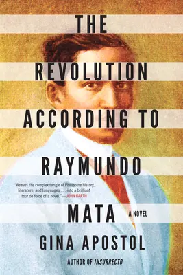 Revoluția conform lui Raymundo Mata - The Revolution According to Raymundo Mata