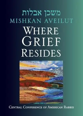 Mishkan Aveilut: Unde se află durerea - Mishkan Aveilut: Where Grief Resides