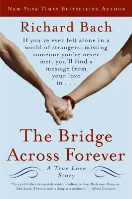 Podul peste veșnicie: O poveste de dragoste adevărată - The Bridge Across Forever: A True Love Story