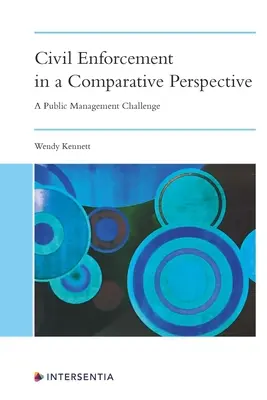 Executarea civilă într-o perspectivă comparativă: O provocare pentru managementul public - Civil Enforcement in a Comparative Perspective: A Public Management Challenge