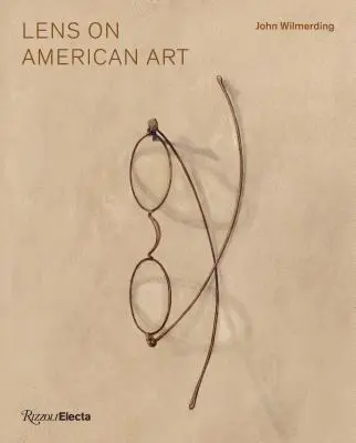 Lens on American Art: Reprezentarea și rolul ochelarilor - Lens on American Art: The Depiction and Role of Eyeglasses