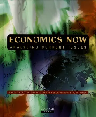 Economia acum: Analizând problemele actuale - Economics Now: Analyzing Current Issues