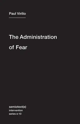 Administrarea fricii - The Administration of Fear