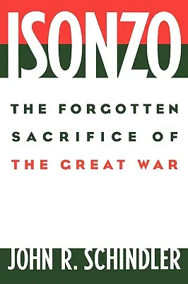 Isonzo: Sacrificiul uitat al Marelui Război - Isonzo: The Forgotten Sacrifice of the Great War