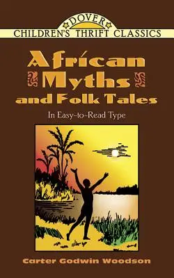 Mituri și povești populare africane - African Myths and Folk Tales