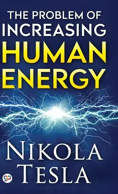Problema creșterii energiei umane - The Problem of Increasing Human Energy