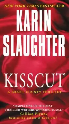 Kisscut: Un thriller din ținutul Grant - Kisscut: A Grant County Thriller